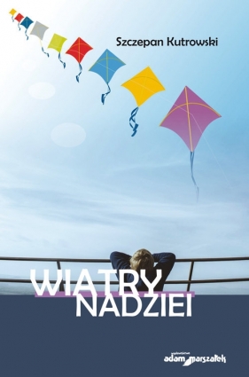 Wiatry nadziei - Kutrowski Szczepan