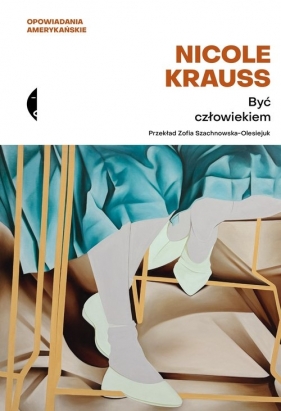 Być człowiekiem - Krauss Nicole