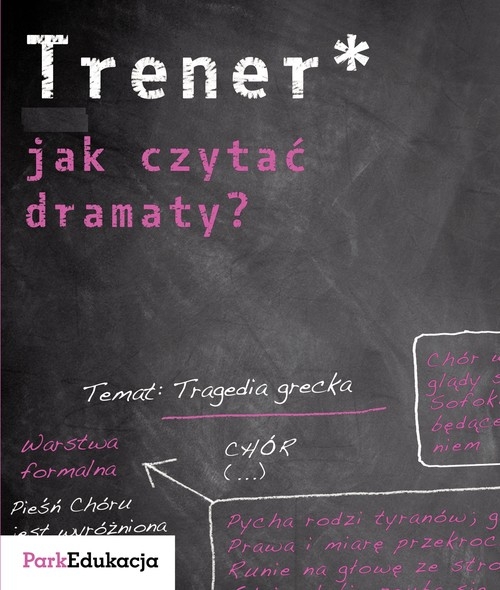 Trener Jak czytać dramaty?