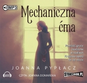 Mechaniczna ćma (Audiobook) - Joanna Pypłacz