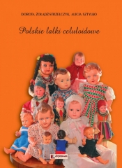 Polskie lalki celuloidowe - Sztylko Alicja, Żołądź-Strzelczyk Dorota