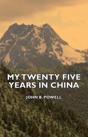 My Twenty Five Years in China