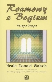 Rozmowy z Bogiem. Księga druga - Neale Donald Walsch