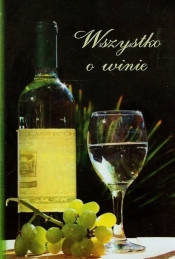 Wszystko o winie
