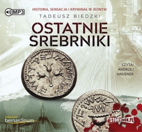 Ostatnie srebrniki (Audiobook) - Tadeusz Biedzki