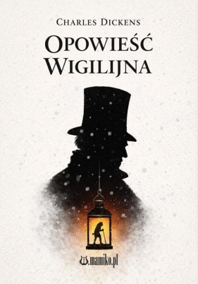 Opowieść wigilijna - Charles Dickens