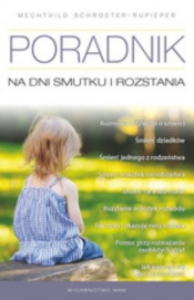 Poradnik na dni smutku i rozstania