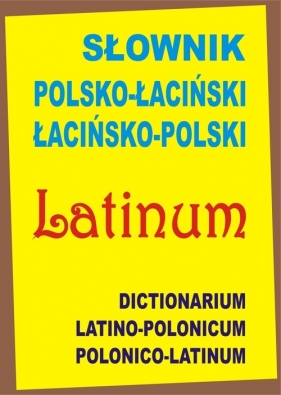 Słownik polsko-łaciński łacińsko-polski - Kłyś Anna