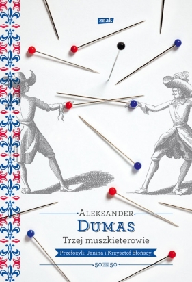 Trzej muszkieterowie - Aleksander Dumas
