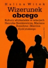 Wizerunek obcego Kultury afrykańskie w relacjach Henryka Sienkiewicza, Witek Halina