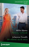 Pierwszy kochanek / Jak włamać się do serca Millie Adams, Howells Julieanne