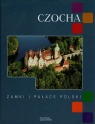 CzochaZamki i pałace Polski Grębecka Zuzanna, Kudelski Robert, Krawczyk Maciej