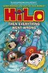 Hilo. Then Everything Went Wrong Judd Winick