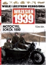 Wielki Leksykon Uzbrojenia Wrzesień 1939 t.184 Motocykl Sokół 1000 Opracowanie zbiorowe