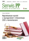 Najciekawsze wyroki z wynagrodzeń i interpretacje zus z komentarzem