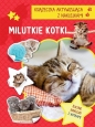 Książeczka aktywizująca naklejki. Milutkie kotki - Opracowanie zbiorowe