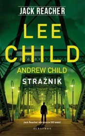 Jack Reacher: Strażnik - Andrew Child, Lee Child