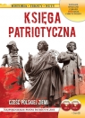 Księga patriotyczna Cześć polskiej ziemi Wydanie specjalne z okazji