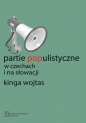 Partie populistyczne w Czechach i na Słowacji - Kinga Wojtas