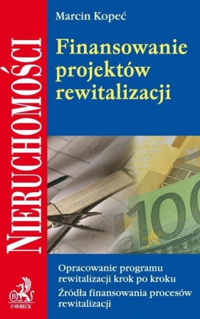 Finansowanie projektów rewitalizacji - Kopeć Marcin