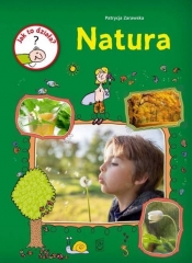 Jak to działa? Natura - Patrycja Zarawska