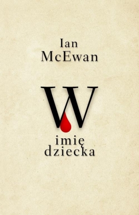 W imię dziecka - Ian McEwan