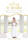 Witaj w domu. Droga powrotu do siebie Izabela Szczepaniak