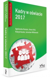 Kadry w oświacie 2017 + CD - Anna Król