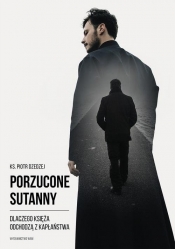 Porzucone sutanny - Piotr Dzedzej