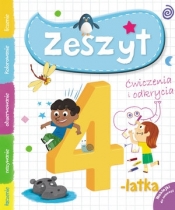 Zeszyt 4-latka. Ćwiczenia i odkrycia - Opracowanie zbiorowe