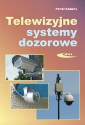 Telewizyjne systemy dozorowe - Kałużny Paweł