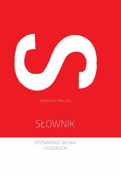 Słownik. Poznańskie  słowa i  I ausdrucki