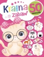 Kraina zabaw. Kotki - Opracowanie zbiorowe, Opracowanie zbiorowe
