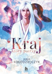 Kraj, który patrzy - Maja Kołodziejczyk