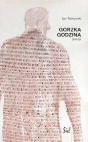 Gorzka godzina - Polkowski Jan