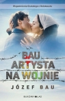 Bau. Artysta na wojnie Józef Bau