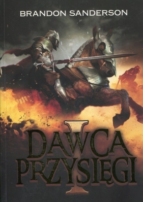 Archiwum Burzowego Światła Tom 1 Dawca Przysięgi - Brandon Sanderson