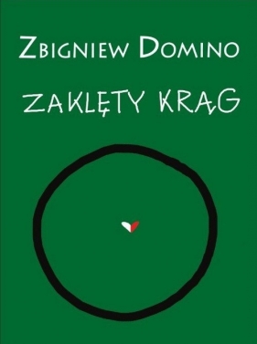 Zaklęty krąg - Domino Zbigniew