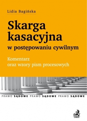 Skarga kasacyjna w postępowaniu cywilnym - Bagińska Lidia