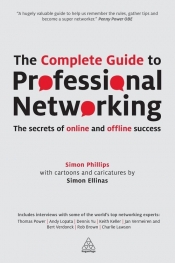 The Complete Guide to Professional Networking