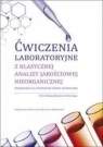 Ćwiczenia laboratoryjne z klasycznej analizy jakościowej nieorganicznej