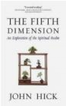 The Fifth Dimension John Hick