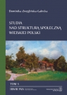 Studia nad strukturą społeczną wiejskiej Polski Tom 5: Gentryfikacja Dominika Zwęglińska-Gałecka