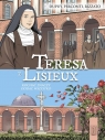 Teresa z Lisieux Kochać znaczy oddać wszystko Dupuy Coline