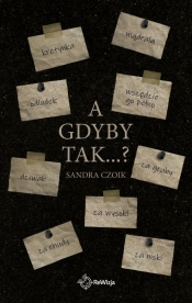 A gdyby tak? - Sandra Czoik