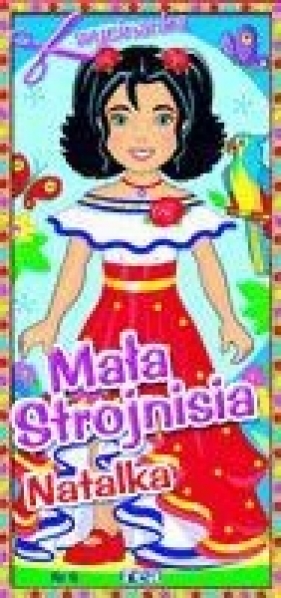 Mała strojnisia Natalka - <br />