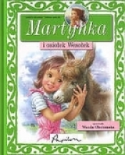 Martynka i osiołek Wesołek - Delahaye Gilbert, Marlier Marcel