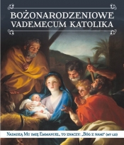 Bożonarodzeniowe vademecum katolika - Borek Wacław Stefan