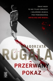 Przerwany pokaz - Rogala Małgorzata
