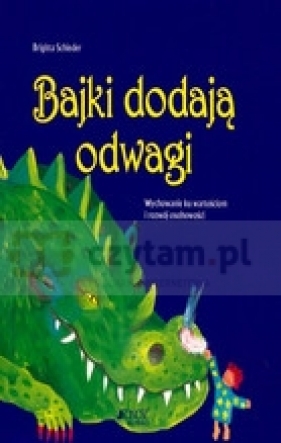 Bajki dodają odwagi - Schieder Brigitta